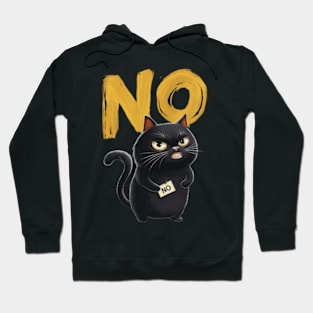 Black Cat says no Hoodie